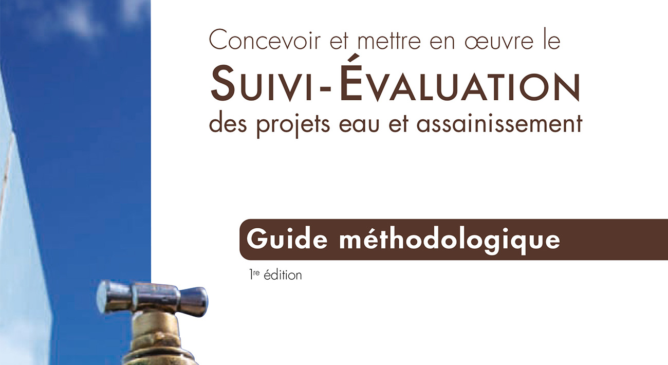 Couverture du guide méthodologique "concevoir et mettre en oeuvre le suivi évaluation des projets eau et assainissement"