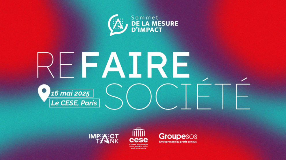 Visuel rouge et vert où on peut lire "Sommet de la mesure d'impact Refaire société - 16 mai 2025 au CESE, Paris"